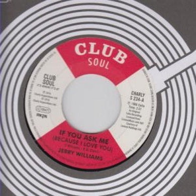 Williams, Jerry: If You Ask Me (Because I Love You) / Just What Do (7-Inch Single)