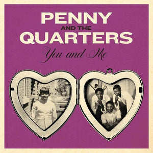 Penny & the Quarters: You & Me / Some Other Love (7-Inch Single)