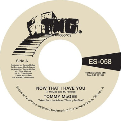 Tommy McGee: NOW THAT I HAVE YOU / STAY WITH ME (7-Inch Single)