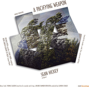 Hickey / Clausen / Thorel / Schuldt: Sean Hickey: A Pacifying Weapon (Vinyl LP)