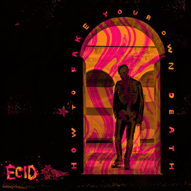 Ecid: How To Fake Your Own Death (Vinyl LP)