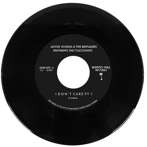 Jason Joshua & the Beholders: I Don't Care (7-Inch Single)