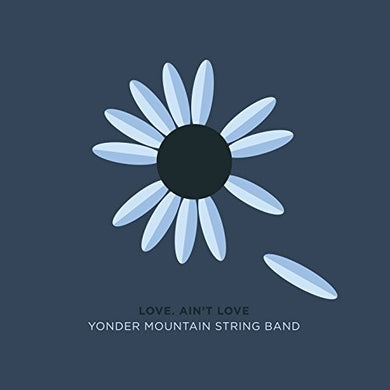 Yonder Mountain String Band: Love, Ain't Love (Vinyl LP)