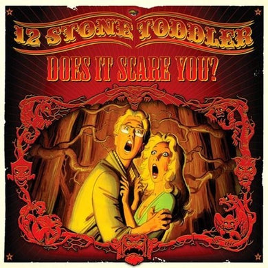 12 Stone Toddler: Does It Scare You (Vinyl LP)