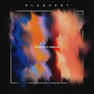 Elaquent: Blessing In Disguise (Vinyl LP)