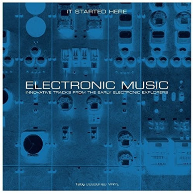 Electronic Music It Started Here / Various: Electronic Music It Started Here / Various (Vinyl LP)