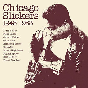 Chicago Slickers 1948-1953 / Various: Chicago Slickers 1948-1953 / Various (Vinyl LP)