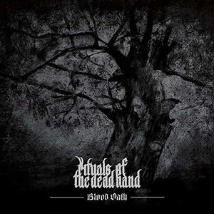 Rituals of the Dead Hand: Blood Oath (Vinyl LP)