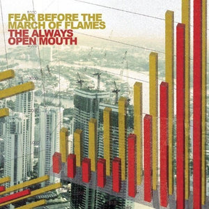 Fear Before the March of Flames: The Always Open Mouth (Vinyl LP)
