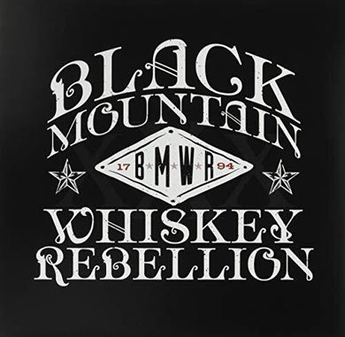 Black Mountain Whiskey Rebellion: Black Mountain Whiskey Rebellion (Vinyl LP)