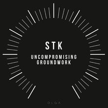 Stk: Uncompromising Groundwork (12-Inch Single)