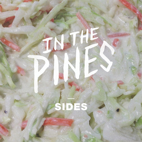 In the Pines: Sides (7-Inch Single)