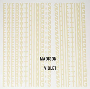 Madison Violet: Everything's Shifting (Vinyl LP)