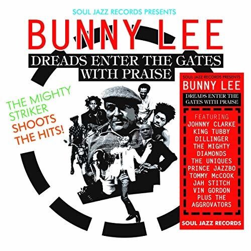 Lee, Bunny: Soul Jazz Records Presents Bunny Lee: Dreads Enter the Gates with  Praise - The Mighty Striker Shoots the Hits (Vinyl LP)