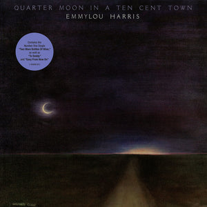 Harris, Emmylou: Quarter Moon In A Ten Cent Town (Vinyl LP)