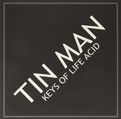 Tin Man: Keys Of Life Acid (12-Inch Single)