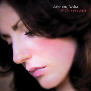 Taylor, Julienne: A Time Of Love (Vinyl LP)