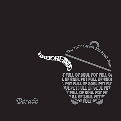107th Street Stickball Team: Saboreando Pot Full Of Soul + 4 unreleased bonus (Vinyl LP)