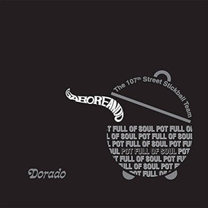 107th Street Stickball Team: Saboreando Pot Full Of Soul + 4 unreleased bonus (Vinyl LP)