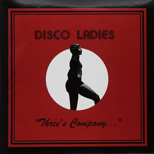 Three's Company...by Disco Ladies (Vinyl Record)