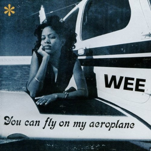 Wee: You Can Fly On My Aeroplane (Vinyl LP)