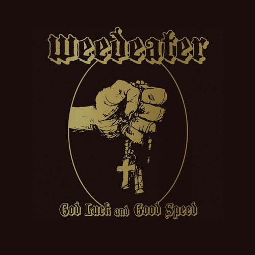 Weedeater: God Luck & Good Speed (Vinyl LP)