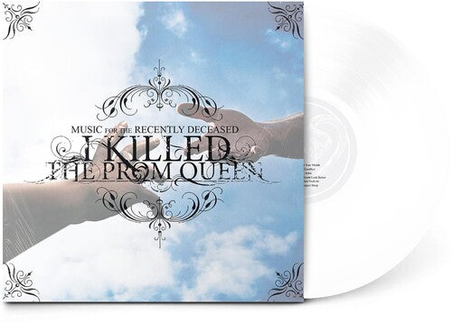 I Killed the Prom Queen: Music For The Recently Deceased (Vinyl LP)