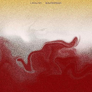 L'Eclair: Sauropoda (Vinyl LP)