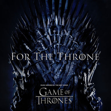 For the Throne: Music Inspired by HBO Series / Var: For The Throne: Music Inspired By The HBO Series Game Of Thrones (Vinyl LP)