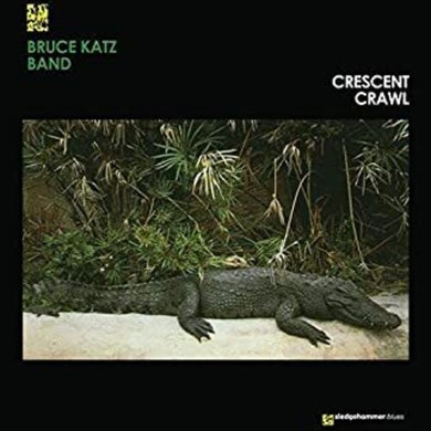 Bruce Katz Band: Crescent Crawl (Vinyl LP)
