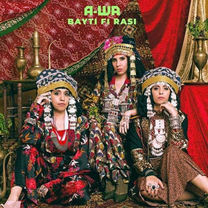 A-Wa: Bayti Fi Rasi (Vinyl LP)