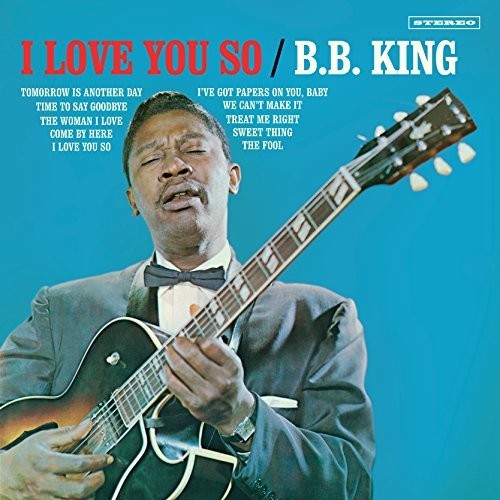 King, B.B.: I Love You So (Vinyl LP)