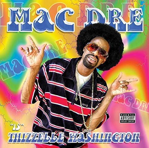 Mac Dre: Thizzelle Washington (Vinyl LP)