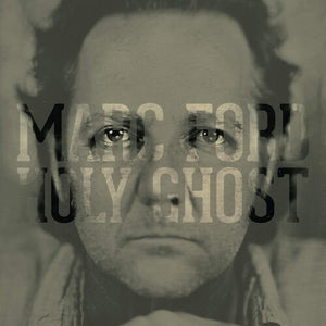 Ford, Marc: Holy Ghost (Vinyl LP)