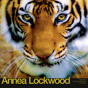 Lockwood, Annea: Tiger Balm / Amazonia Dreaming / Immersion (Vinyl LP)