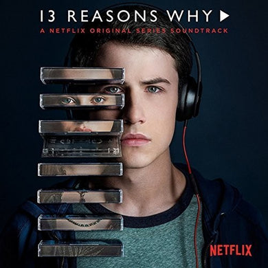 13 Reasons Why (Netflix Original Series) / O.S.T.: 13 Reasons Why (A Netflix Original Series Soundtrack) (Vinyl LP)