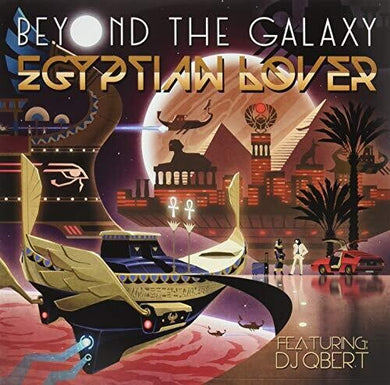 Egyptian Lover & D.J. Q Bert: Beyond The Galaxy (12-Inch Single)