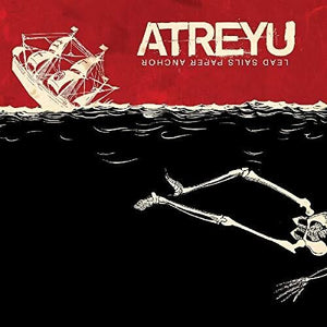 Atreyu: Lead Sails Paper Anchor (180-gram) (Vinyl LP)