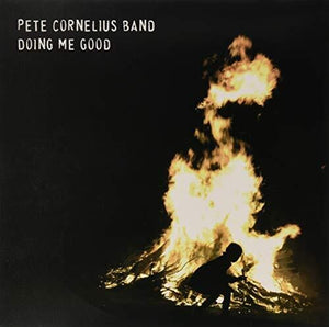 Cornelius, Pete: Doing Me Good (Vinyl LP)