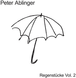 Ablinger, Peter: Regenstucke 2 (Vinyl LP)