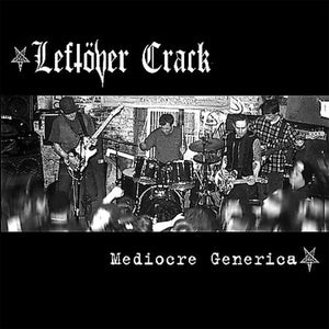 Leftover Crack: Mediocre Generica (Vinyl LP)