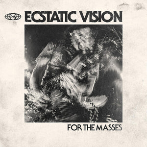 Ecstatic Vision: For the Masses (Vinyl LP)