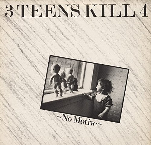 3 Teens Kill 4: No Motive (Vinyl LP)