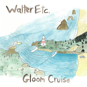 Walter Etc.: Gloom Cruise (Vinyl LP)