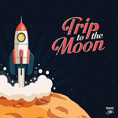 Various Artists: Trip To The Moon: 11 Obscure R&B, Garage Rock & Deepfunk Songs AboutThe Moon / Various (Vinyl LP)