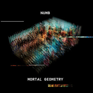 Numb: Mortal Geometry (Vinyl LP)