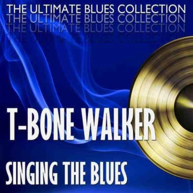Walker, T-Bone: Singing The Blues + 2 Bonus Tracks (Vinyl LP)