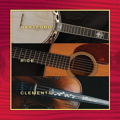 Hartford, John / Rice, Tony / Clements, Vassar: Hartford Rice & Clements (Vinyl LP)