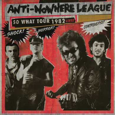 Anti-Nowhere League: So What Tour 1982 Live! (Vinyl LP)