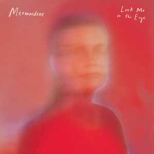 Mermaidens: Look Me In The Eye (Color Vinyl) (Vinyl LP)